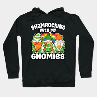 Shenanigans With My Gnomies St Patrick's Day Gnome Shamrock Shenanigans squad Hoodie